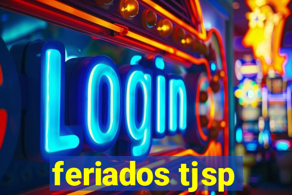 feriados tjsp